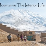 Beyond the Mountains: The Interior Life of Afghanistan